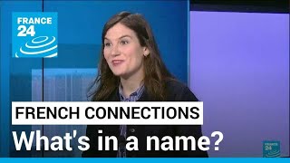 What’s in a name? France overhauls rules on name changes • FRANCE 24 English