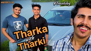 Tharka with Tharki |my first shayrana vlog | tharka tank katni |Yuvi,Mayank#kavisharma