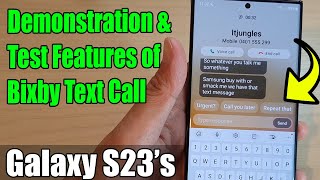 Demonstration \u0026 Test Features of BIXBY TEXT CALL on The Galaxy S23/S23+/S23 Ultra