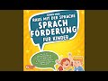 Kapitel 7.11 & Kapitel 8 - Raus mit der Sprache - Sprachförderung für Kinder: Wie Sie die...