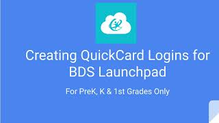 Creating QuickCard Logins for BDS Launchpad