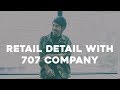 Retail Detail with 707 Company