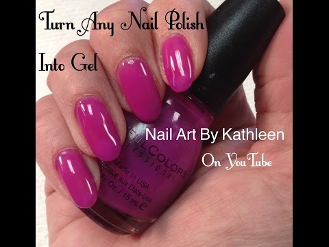 How To Turn Any Nail Polish Into Gel Polish How To Turn Any Nail Polish Into Gel Polish