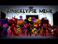 Apocalypse / Meme / Fnaf 4 / FNAF