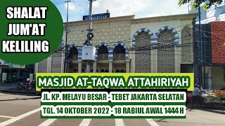 SHALAT JUMAT KELILING | MASJID AT-TAQWA ATTAHIRIYAH | KAMPUNG MELAYU JAKARTA SELATAN