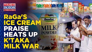 Amul VS Nandini: Rahul Wades Into Milk War, ‘Best Ice Cream’ Praise Called ‘Divisive' Politics