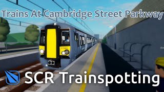 Trains At Cambridge Street Parkway - SCR Trainspotting - January 2025