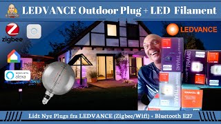 LEDVANCE Nye 2021 Plugs (Zigbee/Wifi) + LED  Filament (Bluetooth/Wifi)