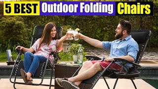 Best Outdoor Folding Chairs In 2023