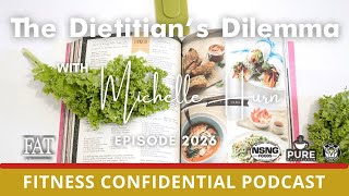 The Dietitian's Dilemma with Michelle Hurn - Episode 2026