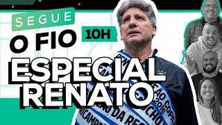 SEGUE O FIO ESPECIAL: RENATO PORTALUPPI 🔵 | 26/12/2024