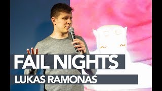 Fail Nights #17 - Lukas Ramonas