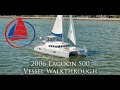 2006 Lagoon 500 Soul's Calling Vessel Walkthrough