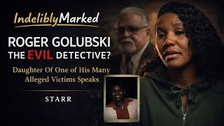 1 of The Most Corrupt Cops Roger Golubski Murdered Her Mother ? | Starr | Indelibly Marked #080