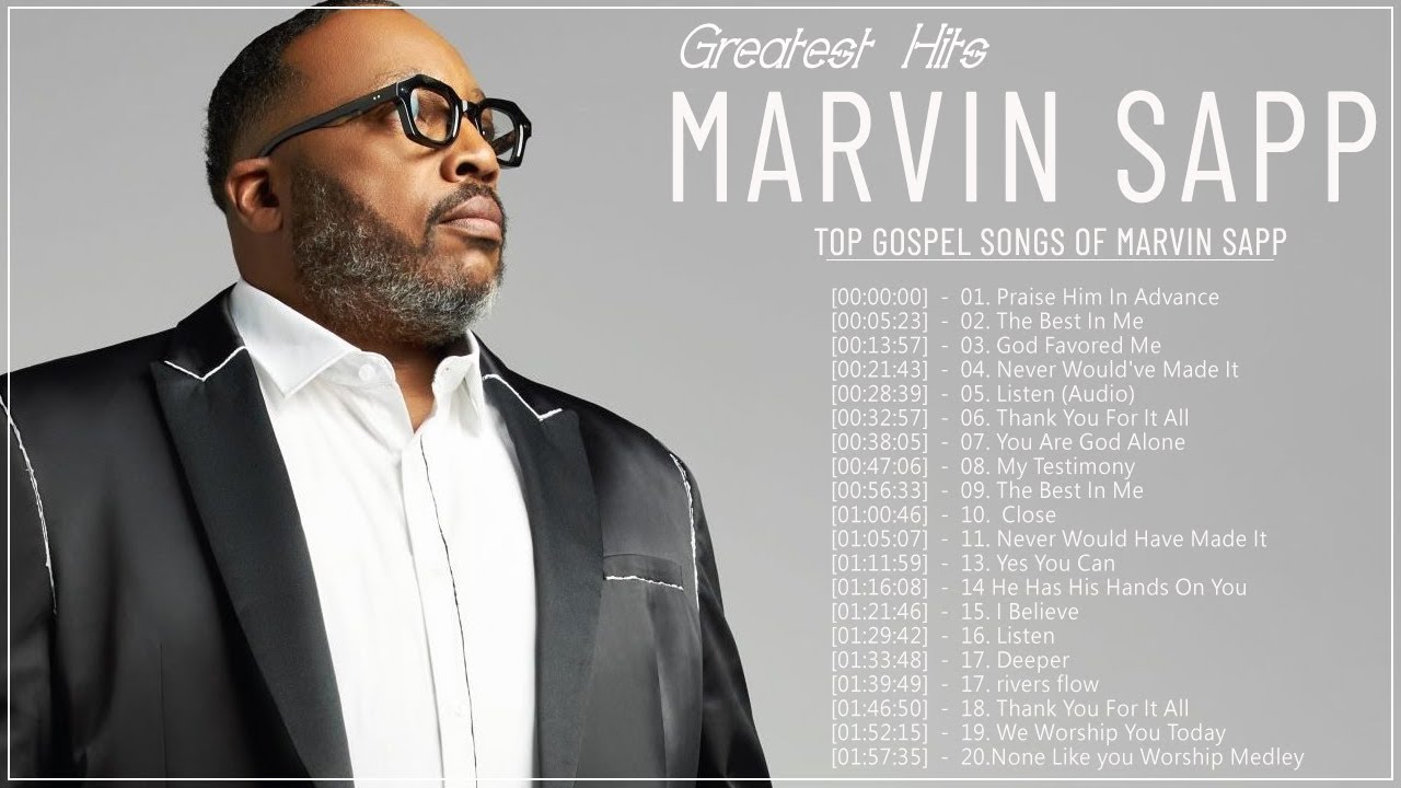 Best Gospel Songs Marvin Sapp Playlist 2022 | Marvin Sapp - Best Gospel ...