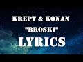 Krept & Konan - Broski (Lyrics)