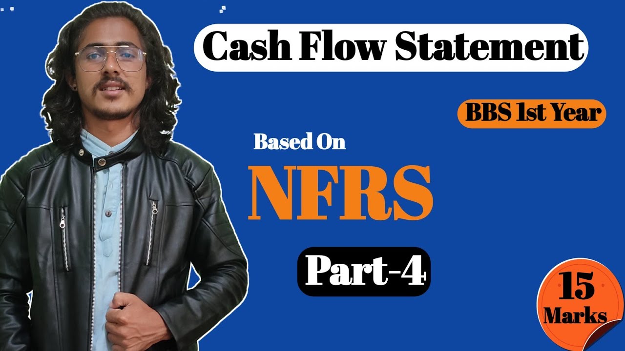 Cash Flow Statement As Per NFRS || TU Exam Solution 2077//bbs 1st Year ...