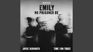 Emily — No Prisoner Be: No. 14, Interlude No. 2