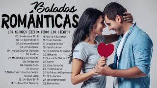 Las 100 Canciones Romanticas Inmortales 💝 Romanticas Viejitas en Español 80,90's