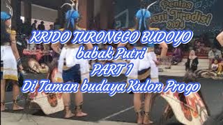 JATHILAN KRIDO TURONGGO BUDOYO Babak Putri PART:1 Pentas di Taman budaya Kulon Progo