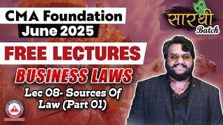 CMA Foundation Free Lectures- BUSINESS LAWS Lec 08 | JUNE 2025 Exams | Sarthi Batch