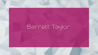 Barrett Taylor - appearance