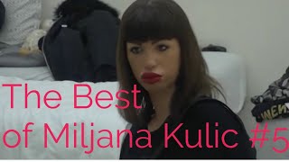 The Best of Miljana Kulic #5