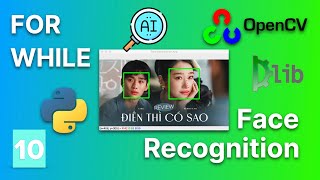 For While Loop | Face Recognition Programming with Open CV | Python Tutorial for Beginners #10