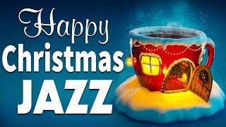 Happy Christmas Jazz 🎄 🎁 Christmas Instrumental Jazz Music - Smooth Jazz Piano Music for Relax