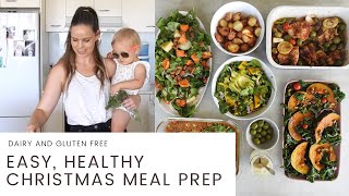 Healthy and Easy Christmas Meal Prep - Gluten and Dairy Free Recipes