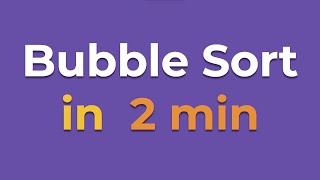 Bubble Sort in 2 min (Python)