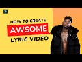 How To Create A Lyric Video (Tutorial)