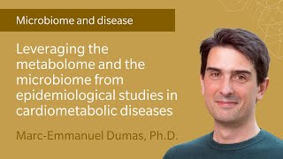 Leveraging the metabolome and the microbiome from epidemiological studies in cardiometabolic disease