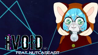 Δ Into The Void Episode 3 Feat. nutcaseart