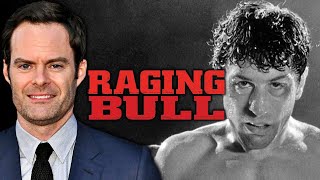 Bill Hader on Raging Bull