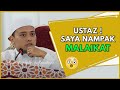 Ustaz ! Saya Nampak MALAIKAT | Ustaz Wadi Annuar