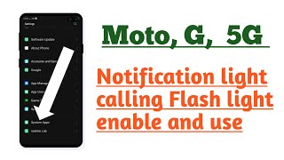 Moto G  5G , Calling flash light blink notification light blink hidden features How to use