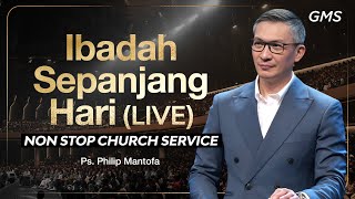 Ibadah Sepanjang Hari (LIVE) - 1 Desember 2024 (GMS Church)