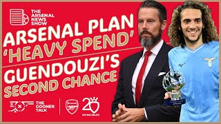 The Arsenal News Show EP421: Arsenal's Heavy Summer Spend, Matteo Guendouzi, Champions League