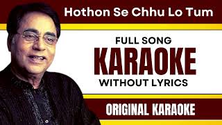 Hothon Se Chhu Lo Tum - Karaoke Full Song | Without Lyrics
