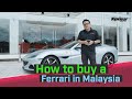 How to buy a Ferrari in Malaysia| TopGear Malaysia