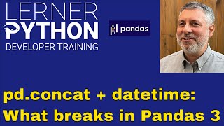 Combining time series with pd.concat? How things have changed in Pandas 3