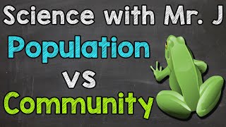 What's the Difference Between a Population and a Community?