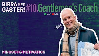 Gentleman's Coach - Birra Med Gäster! #10