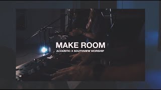 Make Room (Acoustic)