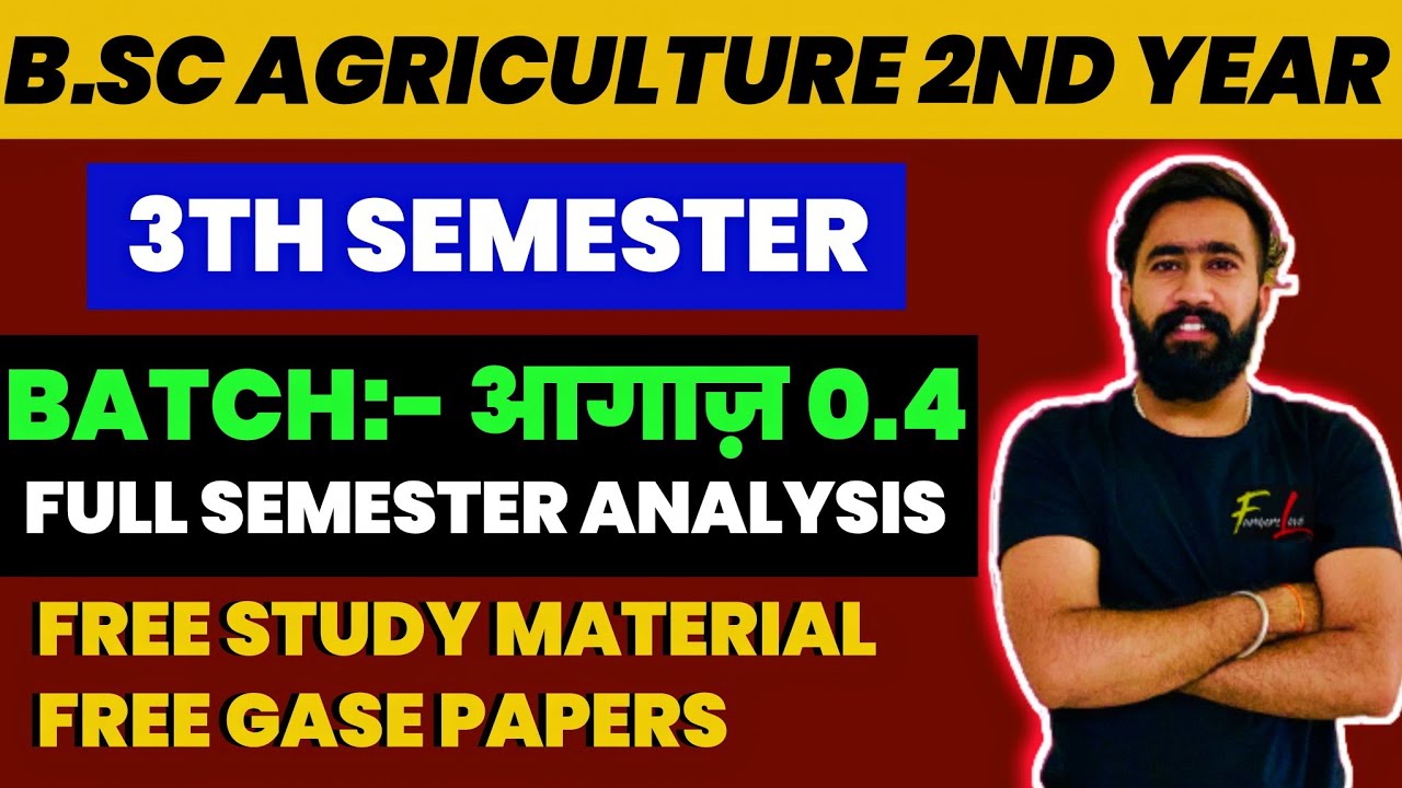 BATCH : आगाज़ - 0.4 || ‌B.Sc Agriculture 2nd Year Syllabus , Subjects ...