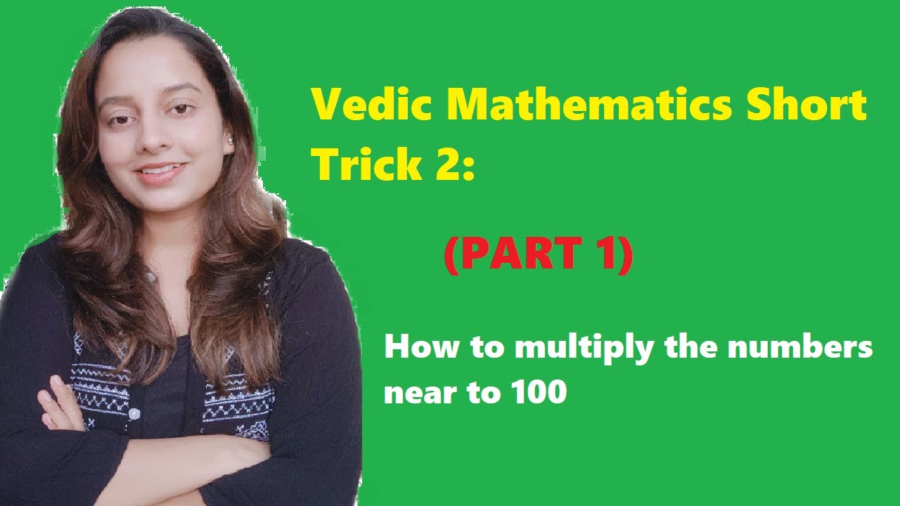 Vedic Mathematics Short Trick 2 How To Multiply The Numbers Near To