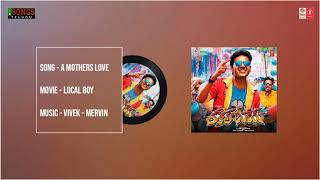 A Mathers Love Full Song | Local Boy Movie Songs | Dhanush | Mehreen Pirzada | Vivek - Mervin