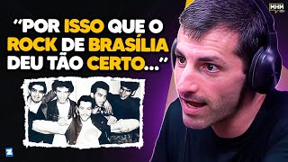 por que o ROCK de BRASÍLIA  foi tão FORTE? (com Júlio Ettore) | PODCAST do MHM