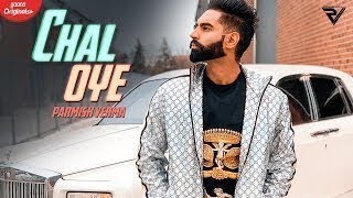 Chal Oye Parmish Verma Video Song Download | Desi Crew | Latest Punjabi Songs 2019
